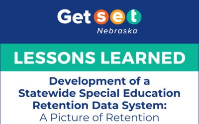 Lessons Learned | Development of a Statewide Special Education Retention Data System: A Picture of Retention