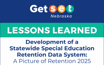 Lessons Learned | Development of a Statewide Special Education Retention Data System: A Picture of Retention 2025